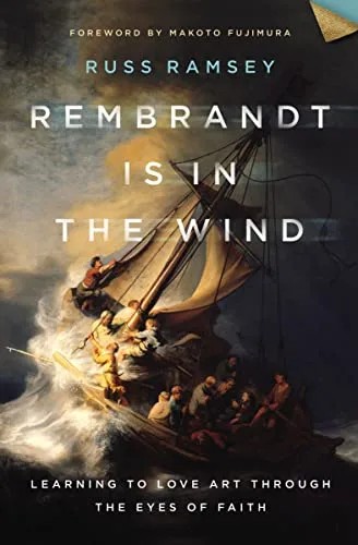 دانلود نسخه کامل کتاب Rembrandt Is in the Wind: Learning to Love Art through the Eyes of Faith