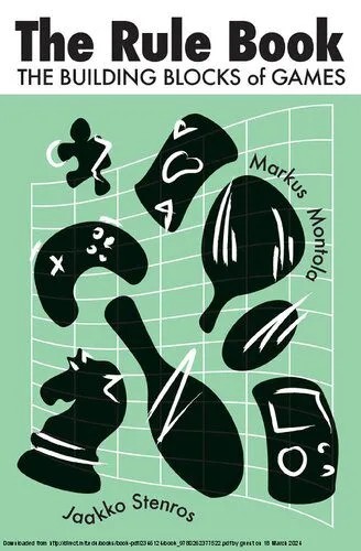 دانلود نسخه کامل کتاب The Rule Book: The Building Blocks of Games