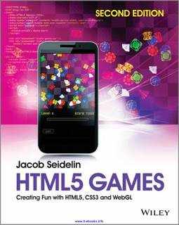 دانلود کتاب HTML5 games: creating fun with HTML5, CSS3 and WebGL – بازی های HTML5: ایجاد سرگرمی با HTML5، CSS3 و WebGL