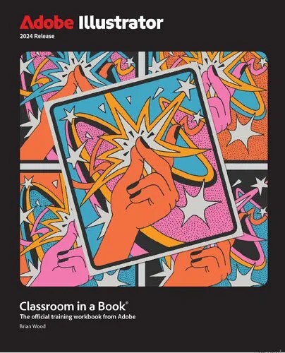 دانلود نسخه کامل کتاب Adobe Illustrator Classroom in a Book 2024 Release