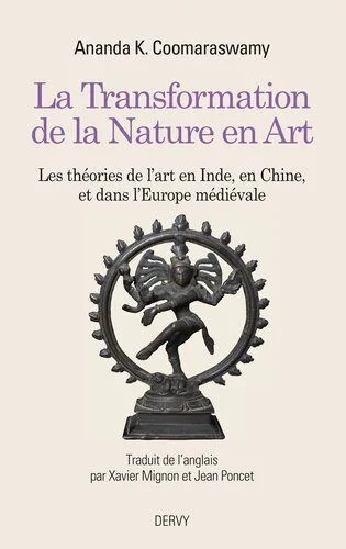 دانلود نسخه کامل کتاب La transformation de la nature en art – Les théories de l`art en Inde, en Chine et dans l`Europe médiévale