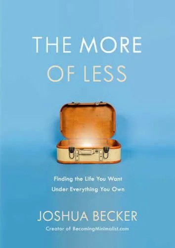 دانلود نسخه کامل کتاب The More of Less: Finding the Life You Want Under Everything You Own