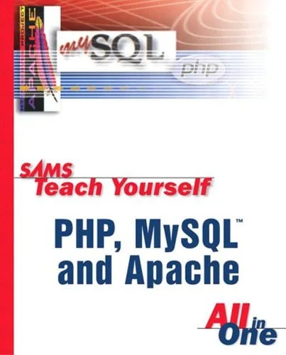 دانلود نسخه کامل کتاب Sams Teach Yourself PHP, MySQL and Apache All-in-One