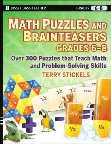 دانلود نسخه کامل کتاب Math Puzzles and Games, Grades 6-8: Over 300 Reproducible Puzzles that Teach Math and Problem Solving