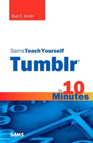 دانلود نسخه کامل کتاب Sams Teach Yourself Tumblr in 10 Minutes (Sams Teach Yourself — Minutes)