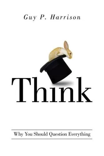 دانلود نسخه کامل کتاب Think: Why You Should Question Everything