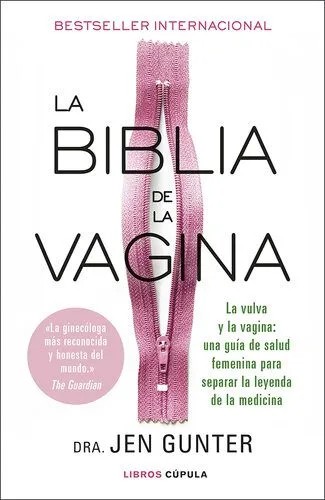 دانلود نسخه کامل کتاب La biblia de la vagina: La vulva y la vagina: una guía de salud femenina para separar la leyenda de la medicina