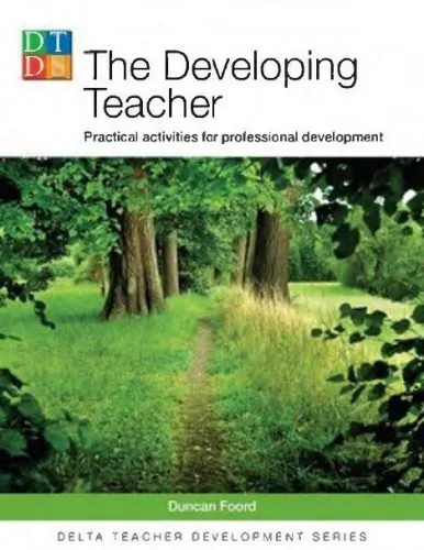 دانلود نسخه کامل کتاب Delta Teacher Development: Developing Teacher: Practical Activities for Professional Development