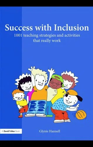 دانلود نسخه کامل کتاب Success with Inclusion: 1001 Teaching Strategies and Activities that Really Work