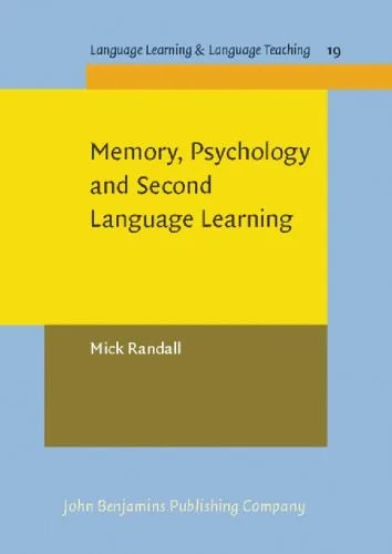 دانلود نسخه کامل کتاب Memory, Psychology and Second Language Learning (Language Learning & Language Teaching (Ll&Lt))