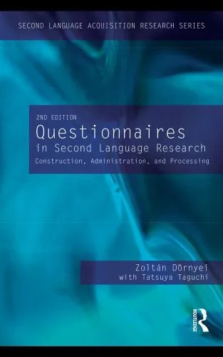 دانلود نسخه کامل کتاب Questionnaires in Second Language Research: Construction, Administration, and Processing (Second Language Acquisition Research Series)