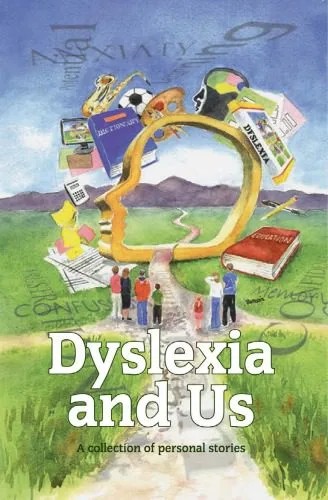 دانلود نسخه کامل کتاب Dyslexia and Us A Collection of Personal Stories