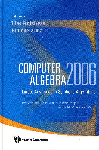 دانلود نسخه کامل کتاب Computer Algebra 2006. Latest advances in symbolic algorithms. Proc. Waterloo Workshop