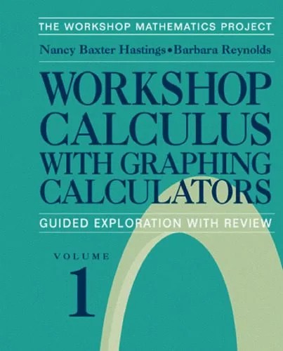 دانلود نسخه کامل کتاب Workshop calculus with graphing calculators: guided exploration with review