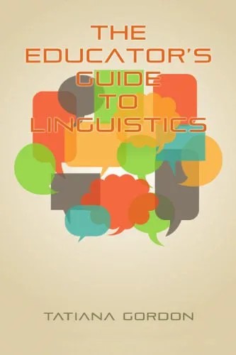 دانلود نسخه کامل کتاب The Educator’s Guide to Linguistics: A Textbook for Language Teachers
