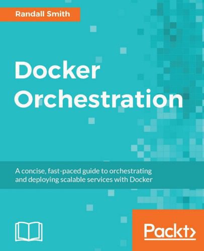دانلود کتاب Docker Orchestration – Docker Orchestration