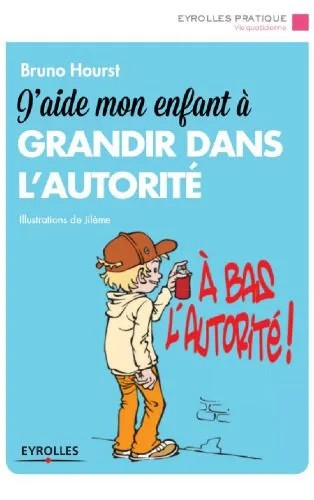 دانلود نسخه کامل کتاب J’aide mon enfant à grandir dans l’autorité