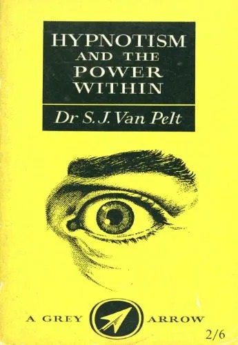 دانلود نسخه کامل کتاب Hypnotism and the Power Within