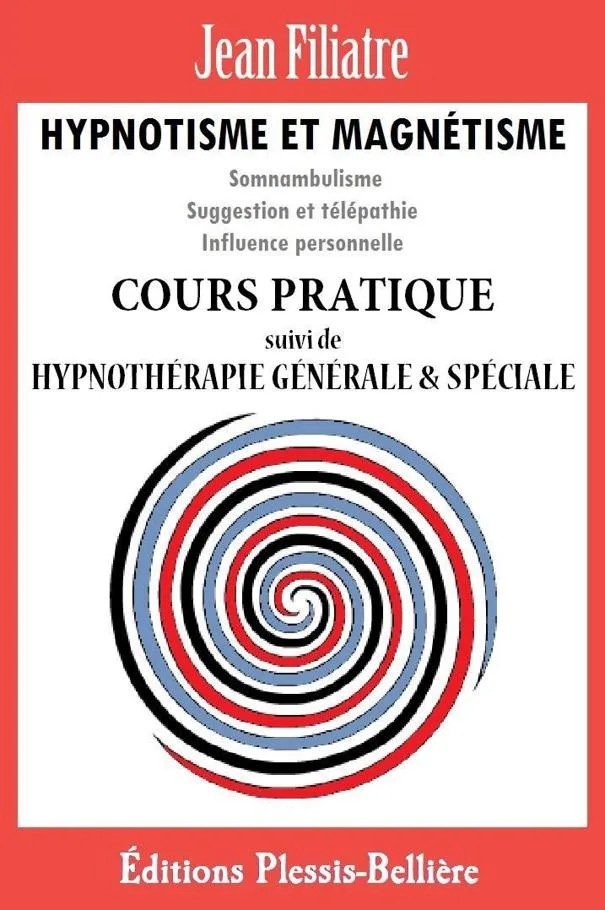 دانلود نسخه کامل کتاب Hypnotisme et Magnétisme: Cours Pratique Complet
