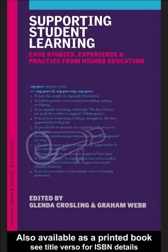 دانلود نسخه کامل کتاب Supporting Student Learning: Case Studies, Experience and Practice from Higher Education (Case Studies of Teaching in Higher Education Series)