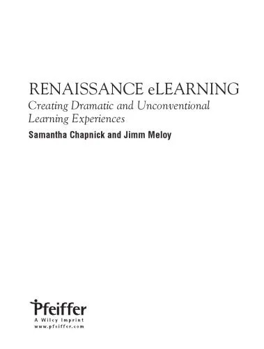 دانلود نسخه کامل کتاب Renaissance eLearning: Creating Dramatic and Unconventional Learning Experiences