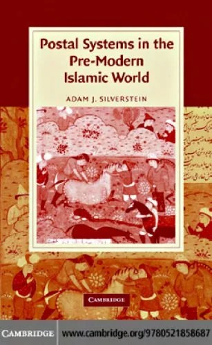 دانلود نسخه کامل کتاب Postal Systems in the Pre-Modern Islamic World