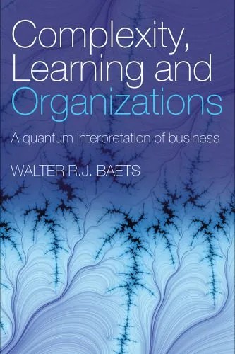 دانلود نسخه کامل کتاب Complexity, Learning and Organizations