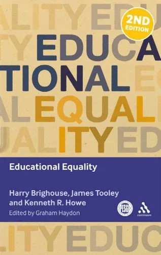 دانلود نسخه کامل کتاب Educational Equality, Second Edition (Key Debates in Educational Policy)