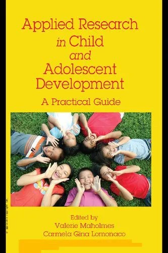 دانلود نسخه کامل کتاب Applied Research in Child and Adolescent Development: A Practical Guide