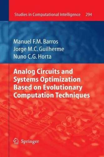 دانلود نسخه کامل کتاب Analog Circuits and Systems Optimization based on Evolutionary Computation Techniques
