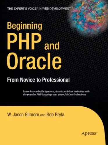 دانلود نسخه کامل کتاب Beginning PHP and Oracle From Novice to Professional(750)