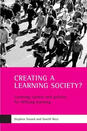 دانلود نسخه کامل کتاب Creating a Learning Society?: Learning Careers and Policies for Lifelong Learning
