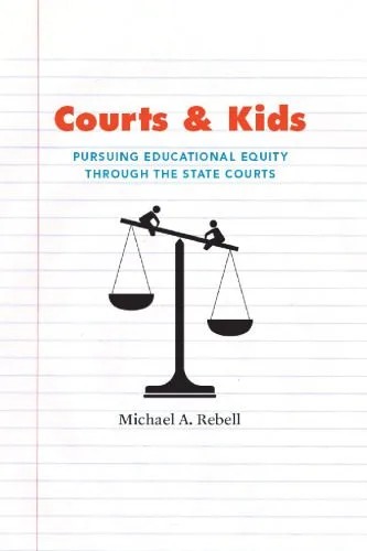 دانلود نسخه کامل کتاب Courts and Kids: Pursuing Educational Equity through the State Courts