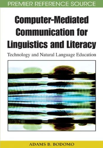 دانلود نسخه کامل کتاب Computer-mediated communication for linguistics and literacy: technology and natural language education