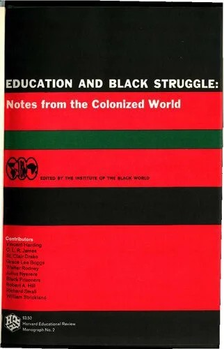 دانلود نسخه کامل کتاب Education and Black Struggle: Notes from the Colonized World