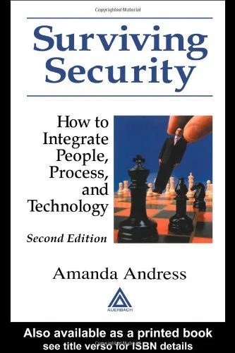 دانلود نسخه کامل کتاب Surviving Security. How to Integrate People, Process and Technology
