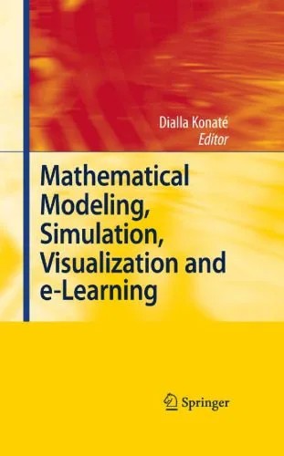 دانلود نسخه کامل کتاب Mathematical Modeling, Simulation, Visualization and e-Learning