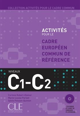 Activites Pour Le Cecr - C1-C2 Textbook + Key + CD