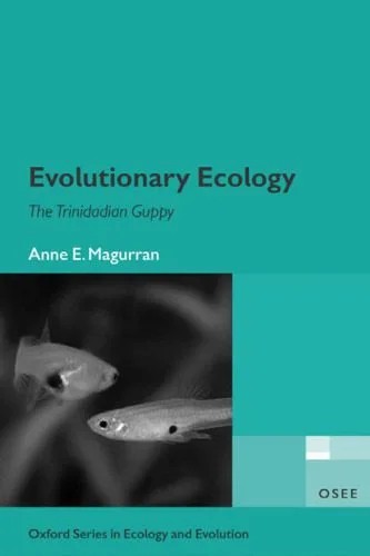 دانلود نسخه کامل کتاب Evolutionary Ecology: The Trinidadian Guppy (Oxford Series in Ecology and Evolution)
