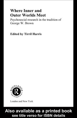 دانلود نسخه کامل کتاب Where Inner and Outer Worlds Meet: Psychological Research in the tradition of George W. Brown