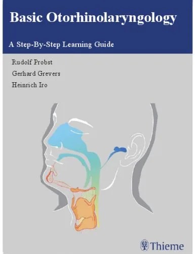 دانلود نسخه کامل کتاب Basic Otorhinolaryngology: A Step-by-Step Learning Guide