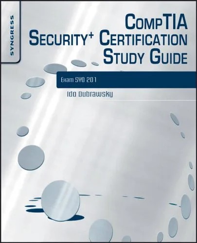 دانلود نسخه کامل کتاب CompTIA Security+ Certification Study Guide, Third Edition: Exam SY0-201 3E