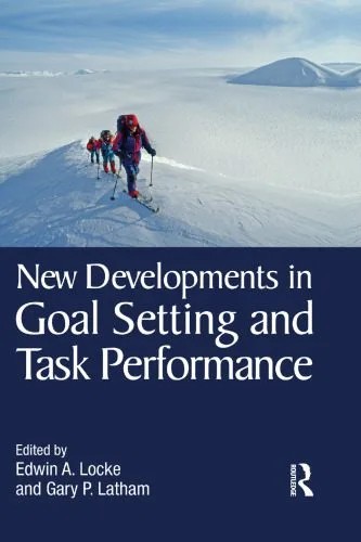 دانلود نسخه کامل کتاب New Developments in Goal Setting and Task Performance