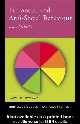 دانلود نسخه کامل کتاب Pro-Social and Anti-Social Behaviour (Routledge Modular Psychology)