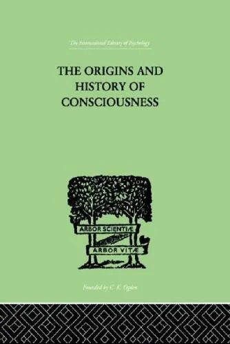 دانلود نسخه کامل کتاب The Origins And History Of Consciousness