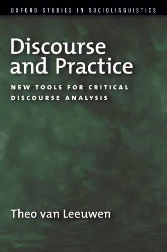 دانلود نسخه کامل کتاب Discourse and Practice: New Tools for Critical Discourse Analysis (Oxford Studies in Sociolinguistics)