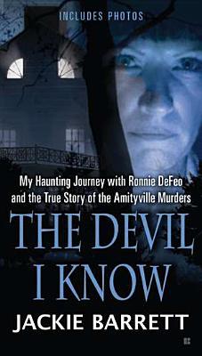 دانلود کتاب The Devil I Know: My Haunting Journey with Ronnie DeFeo and the True Story of the Amityville Murders – The Devil I Know: My Haunting Journey with Ronnie DeFeo and the True Story of the Amityville Murders