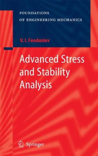 دانلود نسخه کامل کتاب Advanced Stress and Stability Analysis: Worked Examples (Foundations of Engineering Mechanics)