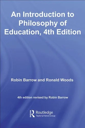 دانلود نسخه کامل کتاب An Introduction to Philosophy of Education, 4th Edition