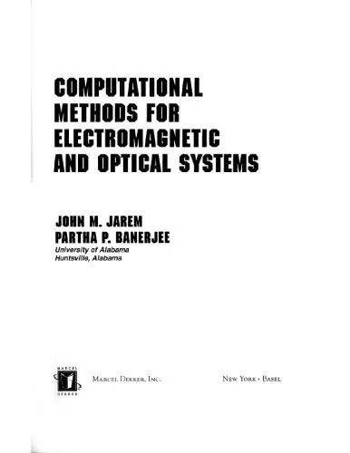 دانلود نسخه کامل کتاب Computational Methods for Electromagnetic and Optical Systems (Optical Engineering)
